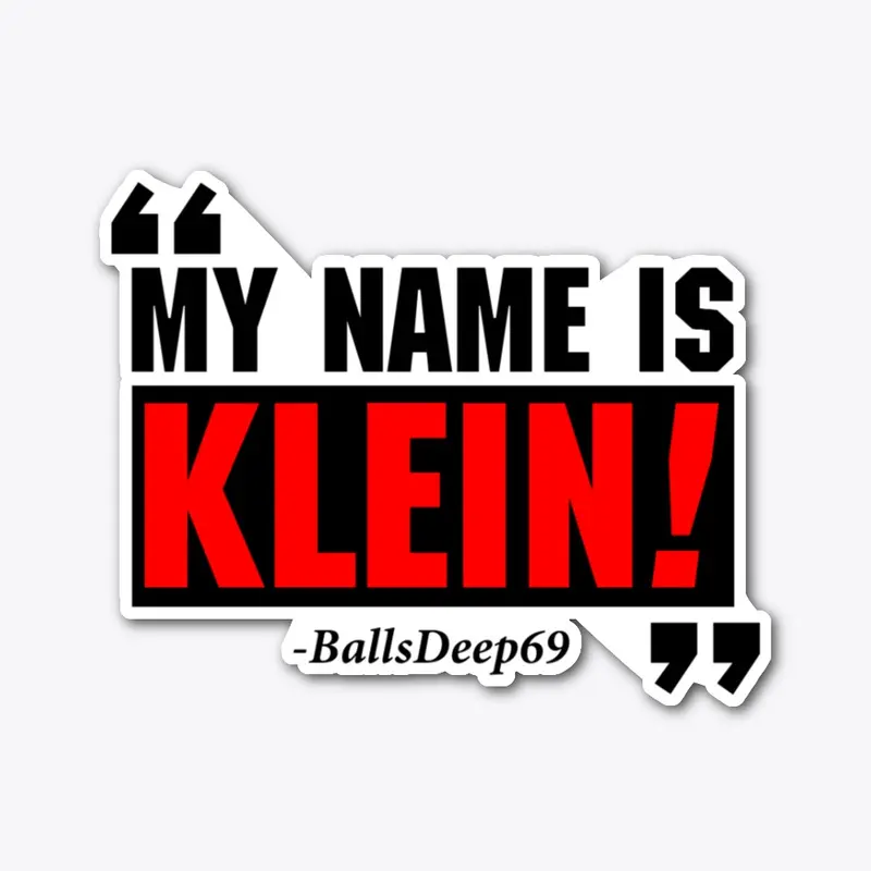 My Name is Klein!