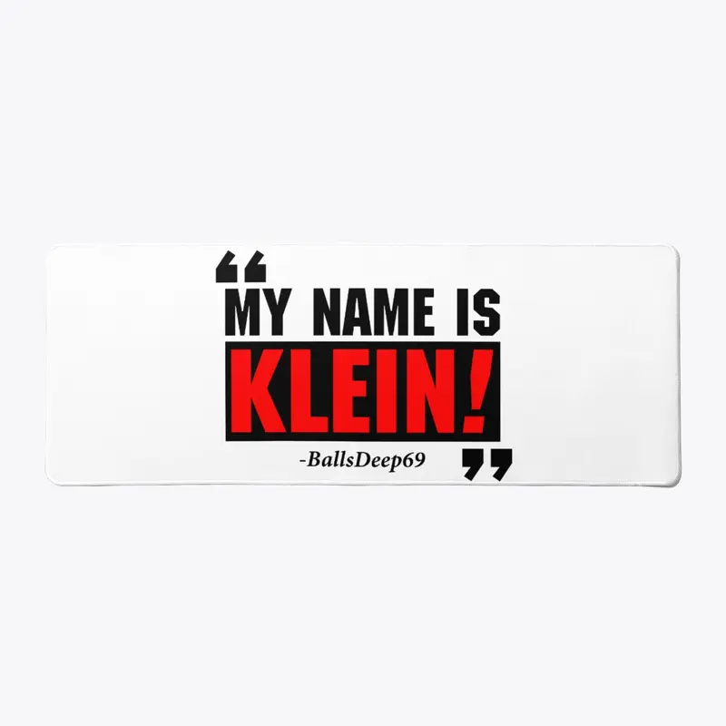 My Name is Klein!